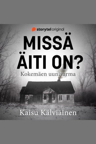 Missä äiti on? – Kokemäen uunisurma - cover