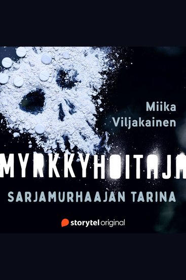 Myrkkyhoitaja - Sarjamurhaajan tarina - cover