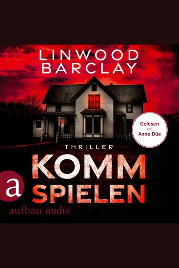 Komm spielen - Thriller (Ungekürzt) - cover