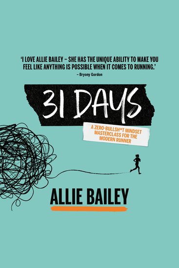 31 Days - A zero-bullsh*t mindset masterclass for the modern runner - cover