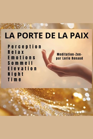 La porte de la paix - Perception Relax Emotions Sommeil Elevation Night Time Meditation Zen - cover