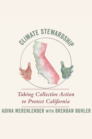Climate Stewardship - Taking Collective Action to Protect California - cover