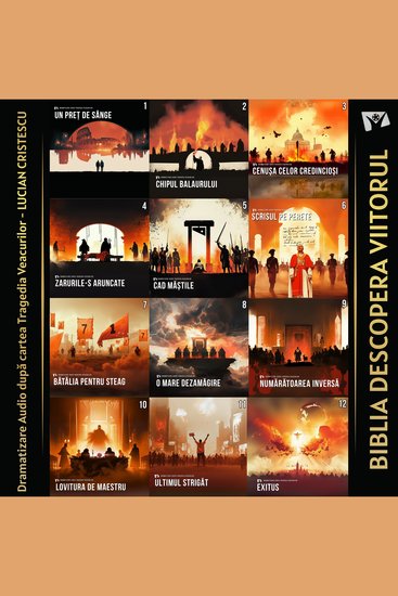 Dramatizare Audio după cartea Tragedia Veacurilor - BIBLIA DESCOPERĂ VIITORUL - cover