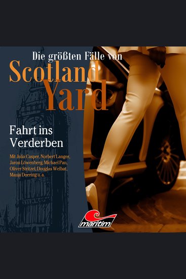 Die größten Fälle von Scotland Yard Folge 73: Fahrt ins Verderben (Ungekürzt) - cover