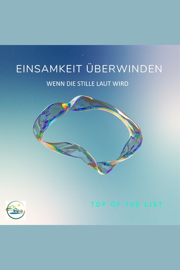 Einsamkeit überwinden - Wenn die Stille laut wird - cover