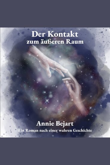 Der Kontakt zum äußeren Raum - Ein Roman nach einer wahren Geschichte - cover