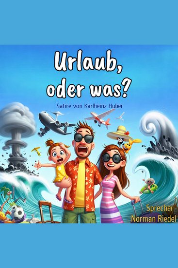 Urlaub oder was? - Urlaubsgeschichten - cover