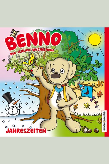 Benno der schlaue Kuschelhund: Jahreszeiten - cover