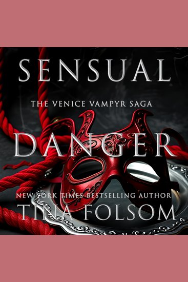 Sensual Danger (Venice Vampyr #4) - cover