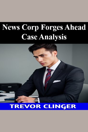 News Corp Forges Ahead Case Analysis - cover