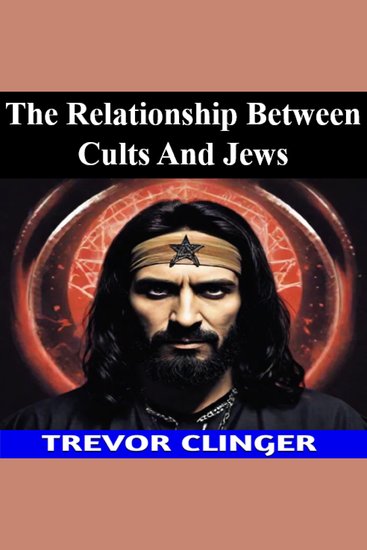 The Relationship Between Cults And Jews - cover