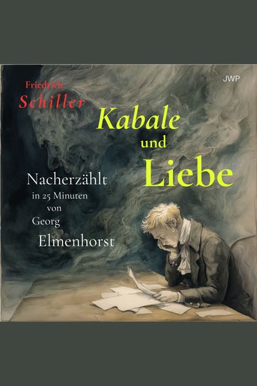 Kabale und Liebe - Nacherzählt in 25 Minuten - cover