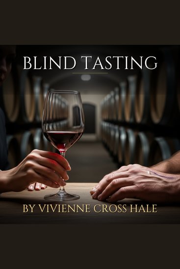 Blind Tasting - A Literary Thriller of Sensory Deception and High Stakes - cover