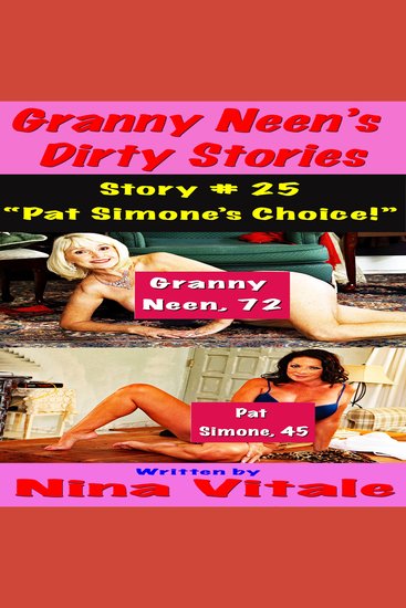 Granny Neen’s Dirty Stories Story # 25 - “Pat Simone’s Choice!” - cover