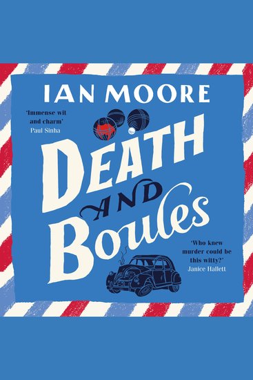 Death and Boules - the unputdownable cosy murder mystery with a French twist - cover
