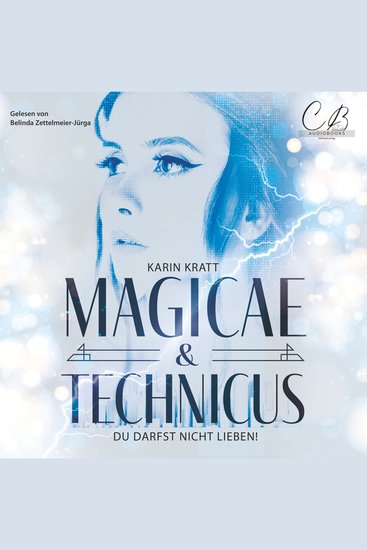 Du darfst nicht lieben! (MAGICAE & TECHNICUS) - Auftakt einer düster-magischen Trilogie in der nicht nur Herz und Verstand im heftigen Widerstreit liegen - cover