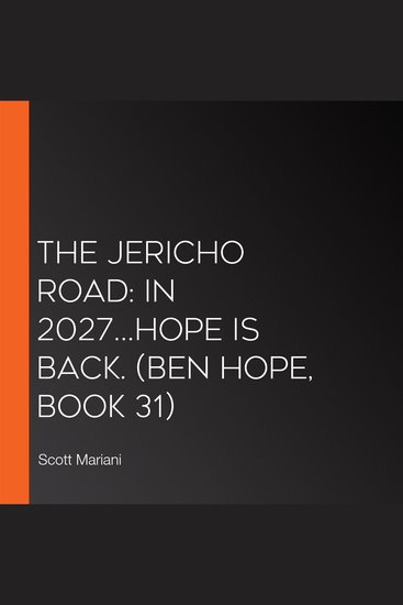 Jericho Road The: In 2027…Hope is back (Ben Hope Book 31) - cover