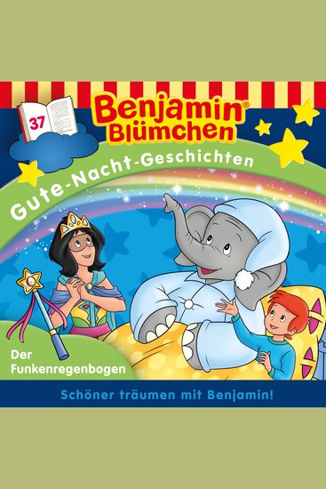 Benjamin Blümchen Gute-Nacht-Geschichten Folge 37: Der Funkenregenbogen - cover
