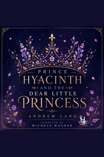 Prince Hyacinth and the Dear Little Princess - cover