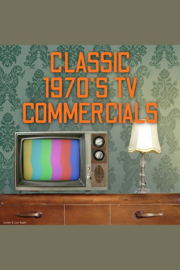 Classic 1970's TV Commercials - cover