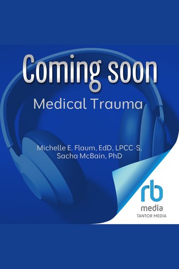 Medical Trauma - Assessment Tools Coping Skills and Recovery Strategies for Survivors and Therapists - cover
