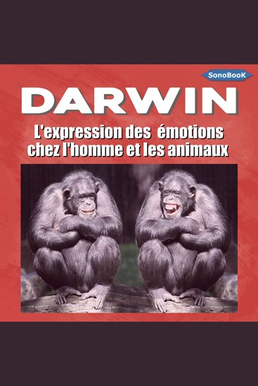 L'expression des émotions chez l'homme et les animaux - cover