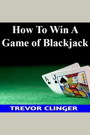 How To Win A Game of Blackjack - cover