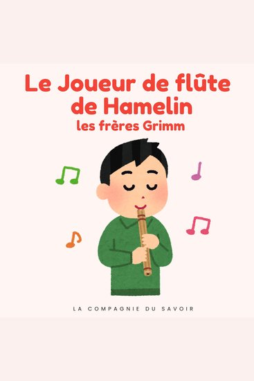 Le joueur de flûte de Hamelin - Histoires Magiques - cover