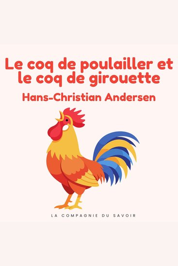 Le coq de poulailler et le coq de girouette - Histoires Magiques - cover