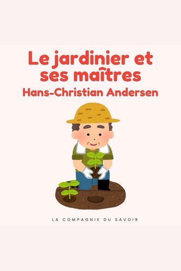 Le jardinier et ses maitres - Histoires Magiques - cover