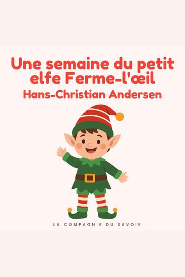 Une semaine du petit elfe Ferme-l'œil - Histoires Magiques - cover