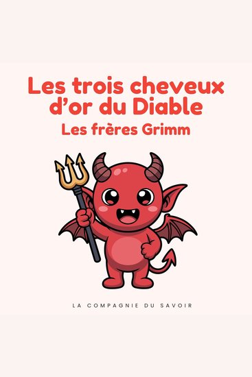 Les trois cheveux d'or du Diable - Histoires Magiques - cover