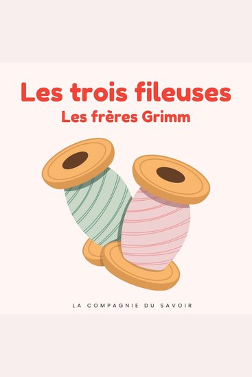 Les trois fileuses - Histoires Magiques - cover