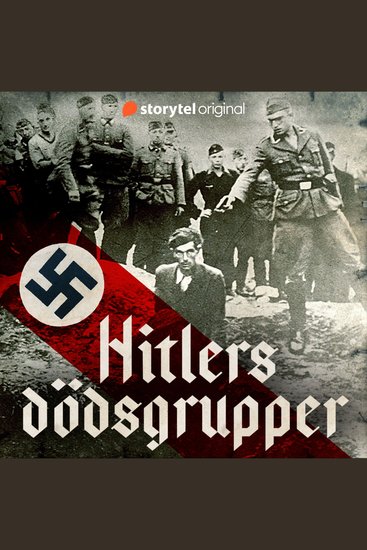 Hitlers dödsgrupper 1 – Utrotning innan gaskamrarna - cover