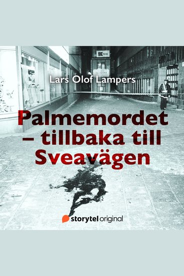 Palmemordet - Tillbaka till Sveavägen - cover