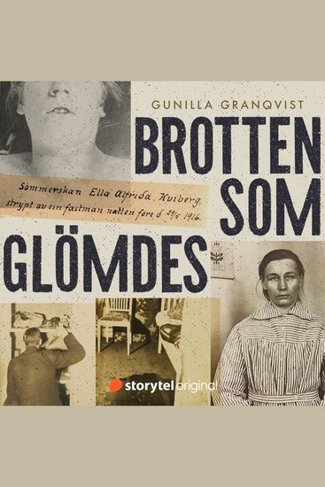 Brotten som glömdes - 10 kvinnliga offer och förövare i 1920-talets Stockholm - cover