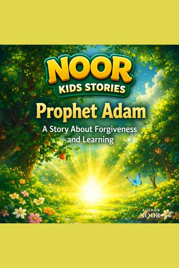 Prophet Adam - A Story About Forgiveness and Learning - cover