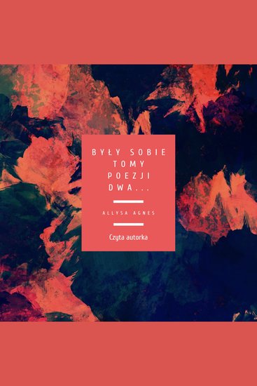 Były sobie tomy poezji dwa - cover