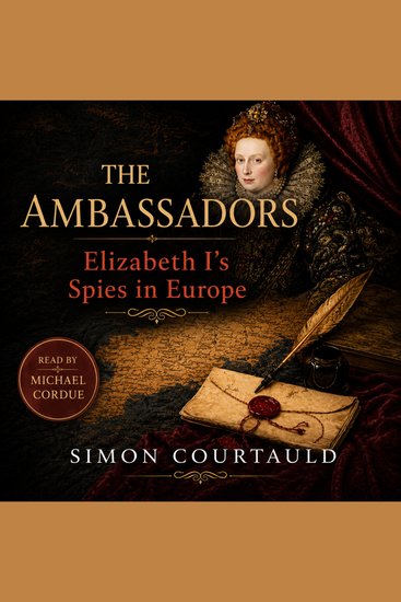 AMBASSADORS THE: Elizabeth I's Spies in Europe - cover