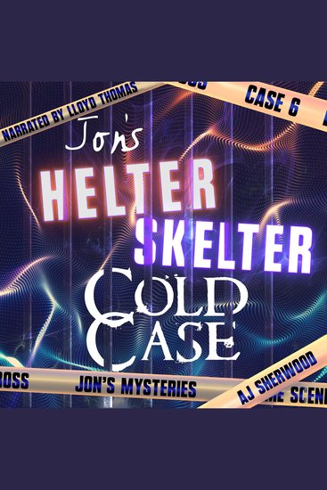 Jon's Helter Skelter Cold Case - cover