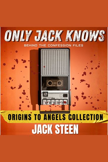 Only Jack Knows: Origins to Angels Collection - Collection of 1-4 Episodes - cover