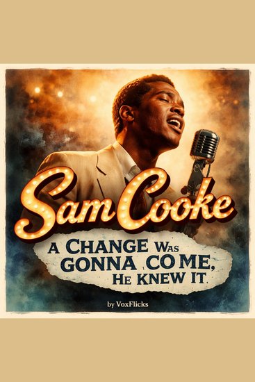 Sam Cooke: A Change Was Gonna Come He Knew It - cover