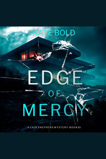 Edge of Mercy (A Cain Shepherd FBI Suspense Thriller—Book Three) - Digitally narrated using a synthesized voice - cover