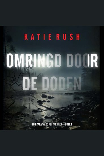 Omringd Door As (Een Cara Ward Fbi Thriller—Boek 2) - Digitaal voorgelezen door een electronisch gegenereerde stem - cover