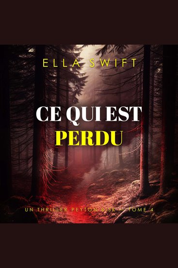 Ce qui est perdu (Un thriller Peyton Risk — tome 4) - Narration par une voix synthétisée - cover