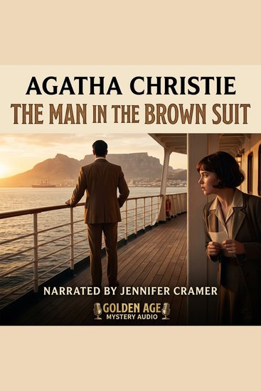 The Man in the Brown Suit - A classic Agatha Christie adventure mystery of diamonds murder disguise danger and romance across land and sea - cover