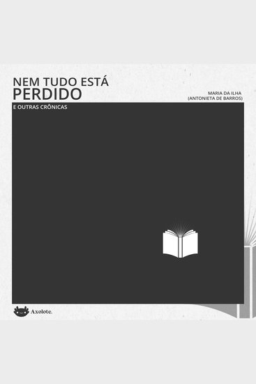 Nem tudo está perdido e outras crônicas - cover