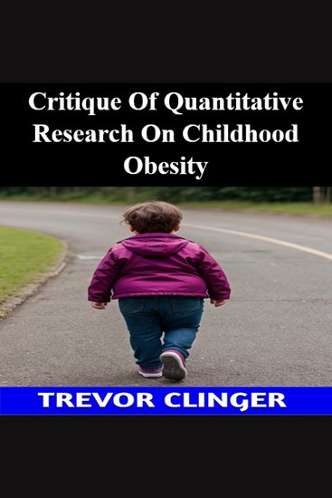 Critique Of Quantitative Research On Childhood Obesity - cover