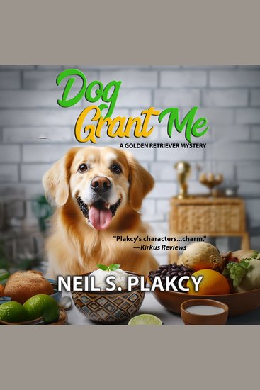 Dog Grant Me - A Wintry Campus Mystery of Buried Truths and Deadly Obsessions - cover