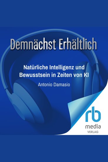 Natürliche Intelligenz und Bewusstsein in Zeiten von KI - cover